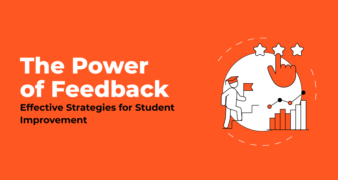 Read more about the article The Power of Feedback: Effective Strategies for Student Improvement