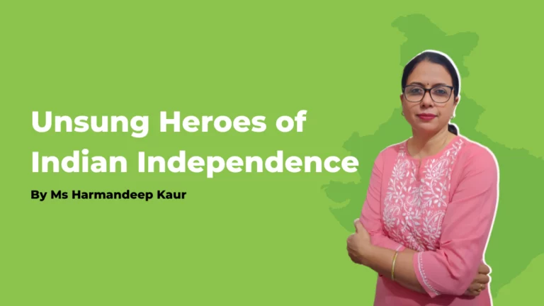 Read more about the article Unsung Heroes of Indian Independence